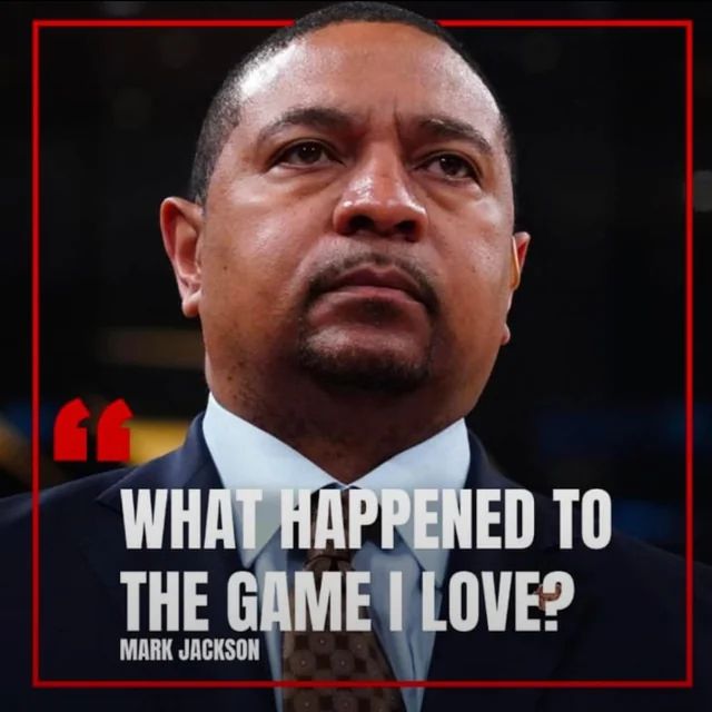 "what happened to the game i love?" -mark jackson