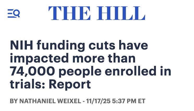 The Hill : NIH funding cuts have impacted more than 74,000 people enrolled in trials: Report