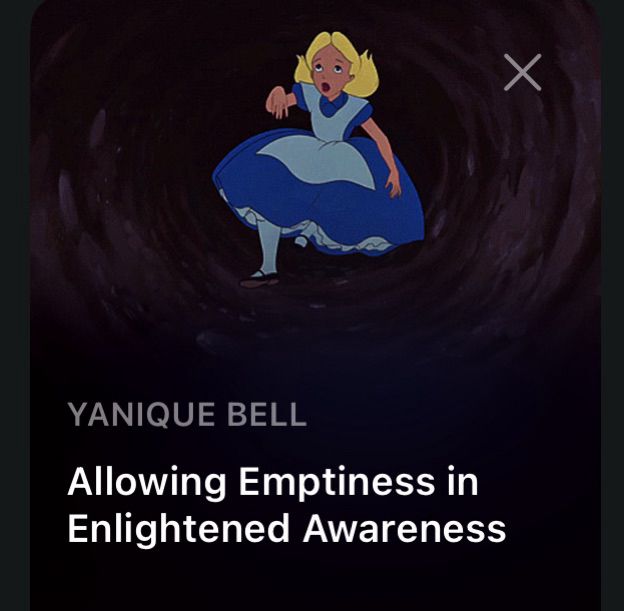 Image of Alice from Alice in Wonderland falling down the hole. Text overlay reads “Allowing Emptiness in Enlightened Awareness by Yanique Bell” 