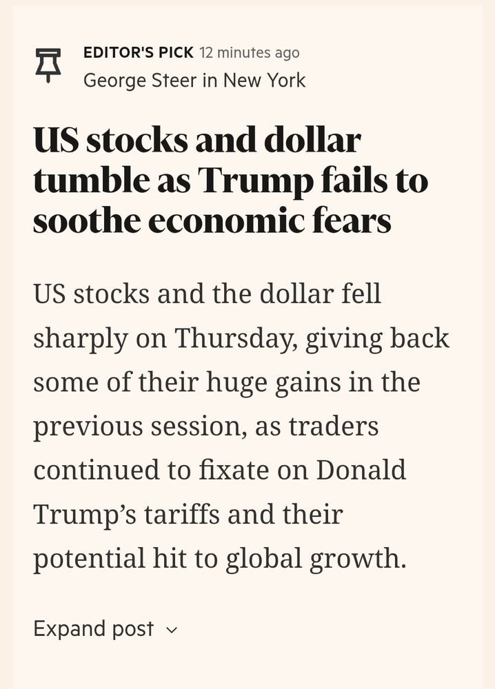 **EDITOR'S PICK**  
12 minutes ago  
George Steer in New York

**US stocks and dollar tumble as Trump fails to soothe economic fears**

US stocks and the dollar fell sharply on Thursday, giving back some of their huge gains in the previous session, as traders continued to fixate on Donald Trump’s tariffs and their potential hit to global growth. 