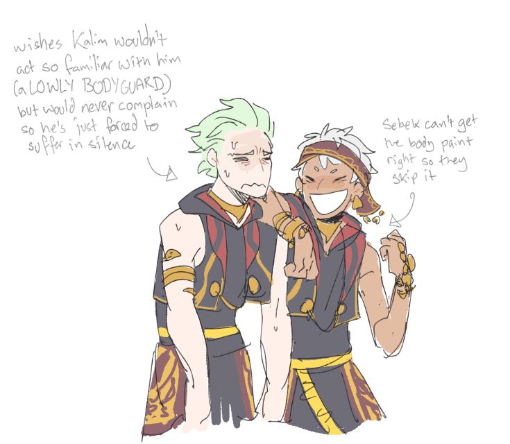 Sebek and Kalim in Scarabia dorm uniforms, with an arrow pointing to Sebek with the text "wishes Kalim wouldn't be so familiar with him (a LOWLY BODYGUARD) but would never complain so he's just forced to suffer in silence)" and an arrow pointing to Kalim's shoulder with "Sebek can't get the body paint right so they skip it" 