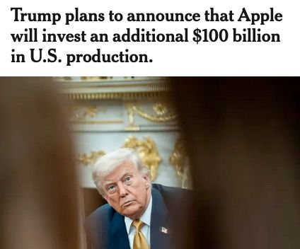 Trump plans to announce that Apple will invest an additional $100 billion in U.S. production.