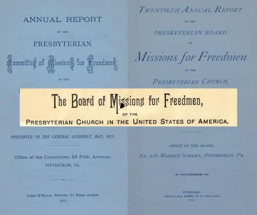 A collage of historical documents, with the foremost one displaying text, “The Board of Missions for Freedmen, of the Presbyterian Church in the United States of America.” 