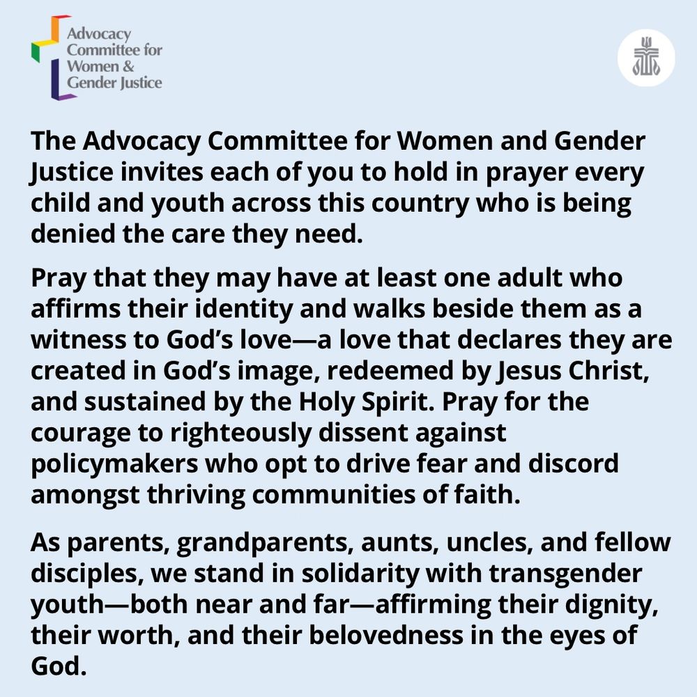Text invites Presbyterians to hold in prayer the transgender children in our country who are being denied the care they need. It emphasizes that everyone is made in God’s image with dignity and worth. 