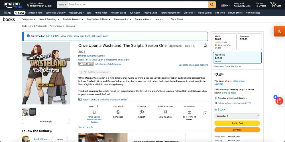 Screenshot of an Amazon product page for the book Once Upon a Wasteland: The Scripts: Season One by Brad Williams. The page shows the paperback edition priced at $24.95, with Kindle and hardcover versions also available. The book is listed as a "#1 New Release" in Performing Arts Reference. The product image features two illustrated female characters with the title text overlayed. The book includes scripts from the first season of the audio drama and is 527 pages long, published on July 15, 2025. Delivery details and purchasing options are visible on the right-hand side.