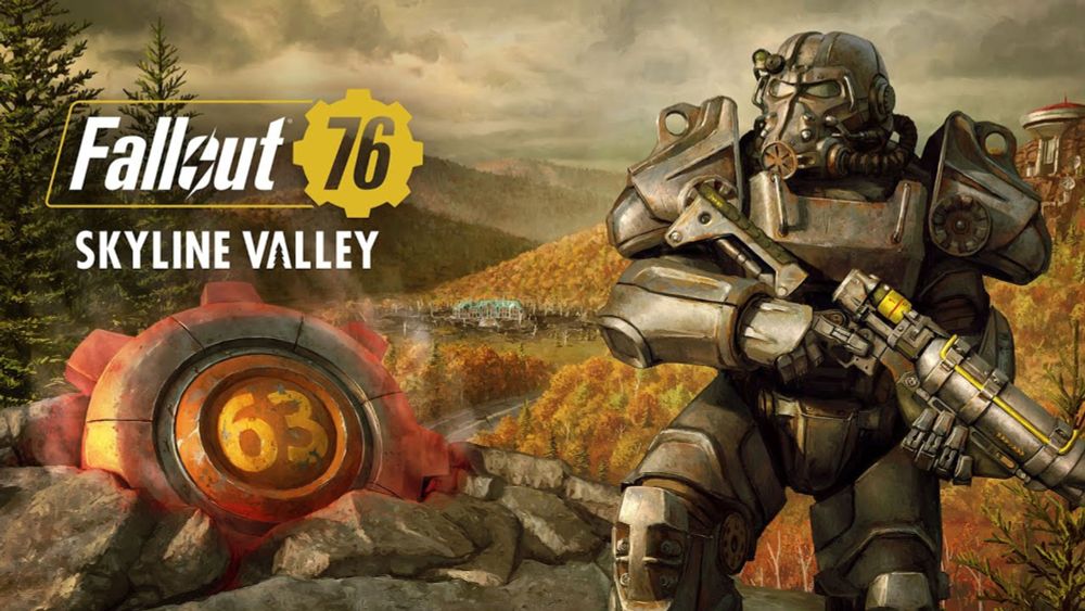 Fallout 76's Latest Update - Skyline Valley - Is Here!