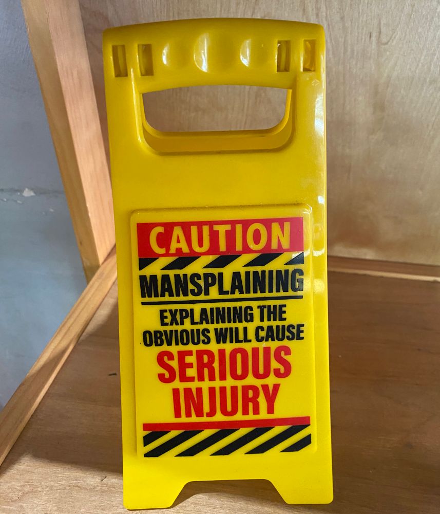Sign saying exposing the obvious will cause serious injury. 