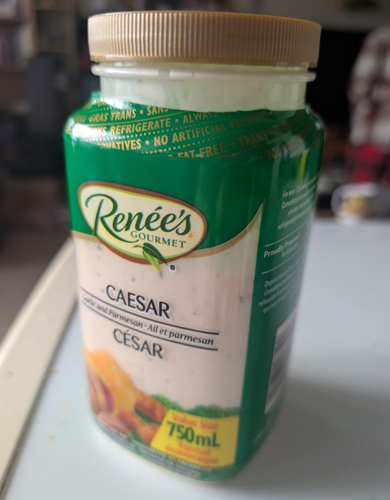 Renee's Caesar dressing ... I love it so much I buy the big bottle