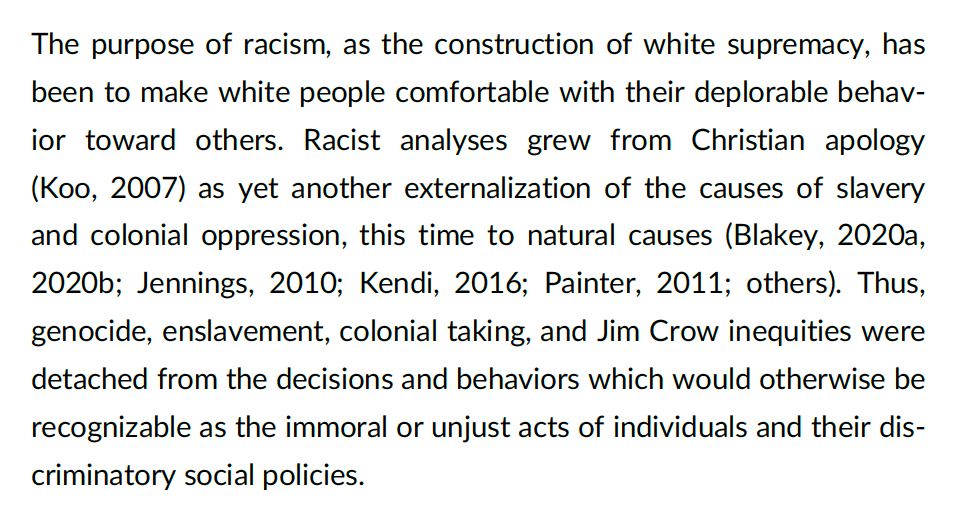 The purpose of racism, as the construction of white supremacy, has been to make white people comfortable with their deplorable behavior toward others. ... grew from Christian apology as yet another externalization of the causes of slavery and colonial oppression... 