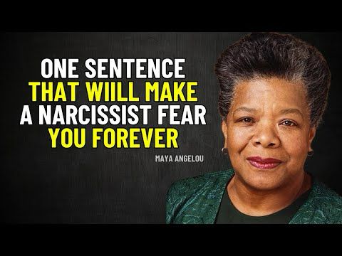 One Sentence That Will Make a Narcissist Fear You Forever | Maya Angelou Motivation
