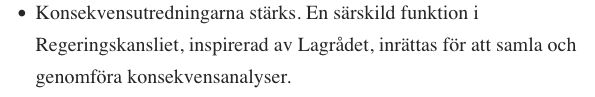 Skärmdump från Timbro/Oikos rapport: "Konsekvensutredningarna stärks. En särskild funktion i Regeringskansliet, inspirerad av Lagrådet, inrättas för att samla och genomföra konsekvensanalyser."
