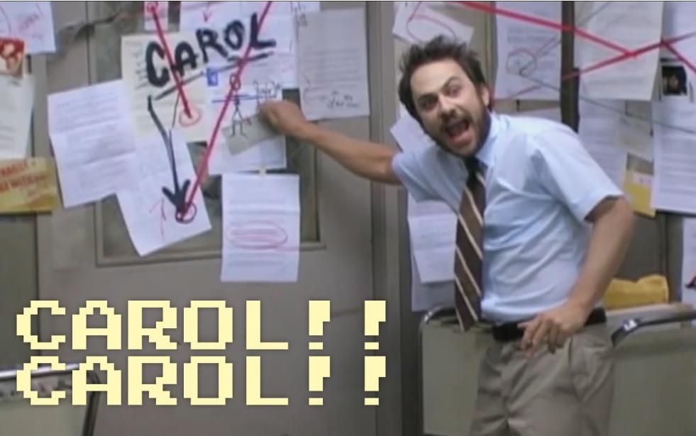 Screenshot from It's Always Sunny in Philadelphia where Charlie is shouting about Carol in HR