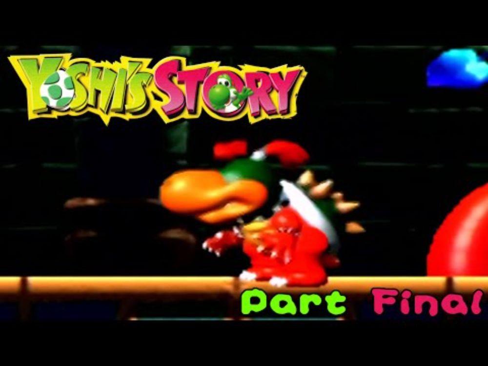 Yoshi's Story - Part Final - Boss Baby Bowser