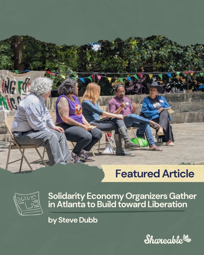 Social graphic that reads Featured Article: Solidarity Economy Organizers Gather in Atlanta to Build toward Liberation" by Steve Dubb. 