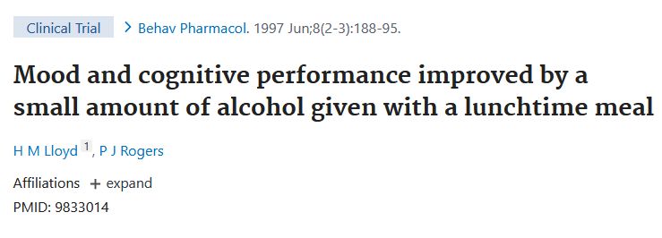 Pubmed headline: Mood and cognitive performance improved by a small amount of alcohol given with a lunchtime meal 