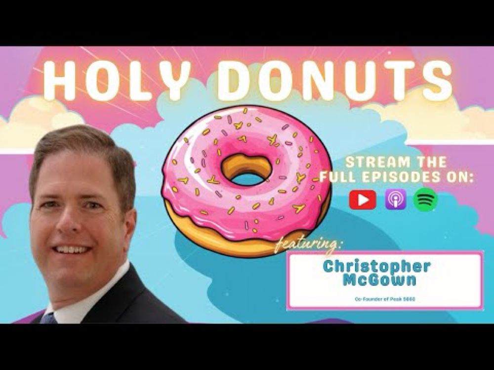 Holy Donuts EP 34: Unlocking the Power of Planned Giving: A Conversation with Christopher McGown