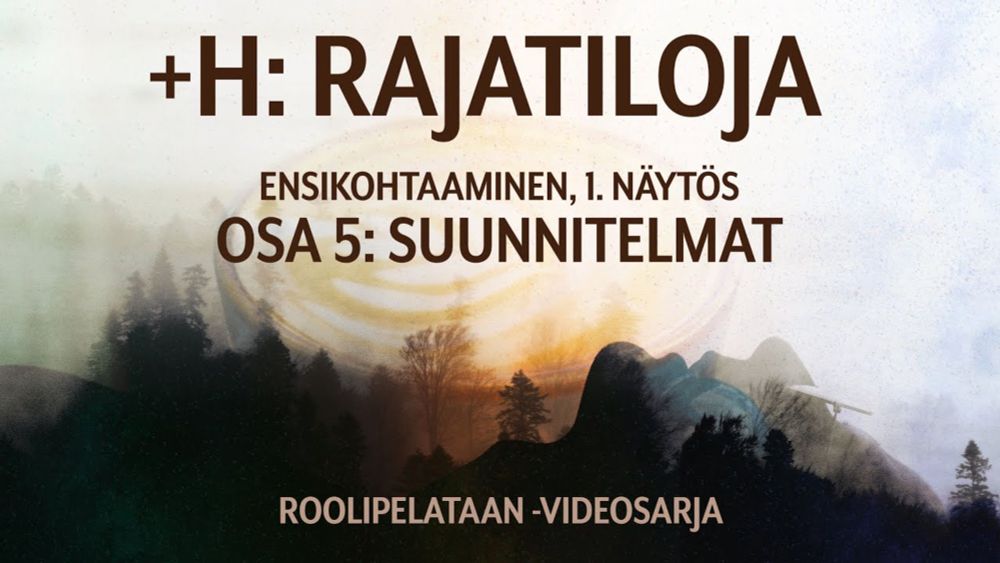 🎲 Roolipelataan! 🎲 +H, Rajatiloja: 05 - Suunnitelmat (Ensikohtaaminen)