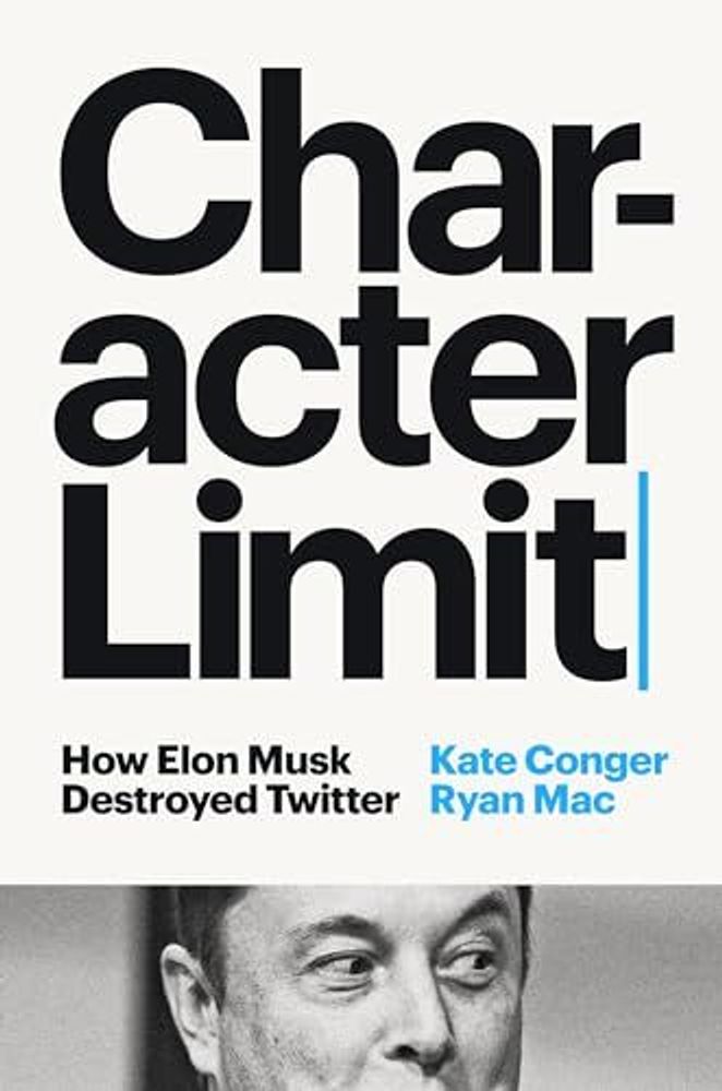 いかにしてイーロン・マスクはTwitterを破壊してしまったかを描くノンフィクション『Character Limit』 - YAMDAS現更新履歴