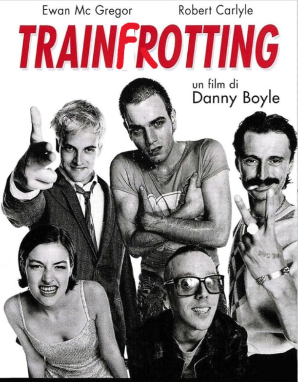 The poster for the film Trainspotting, crudely edited to read "Trainfrotting" instead