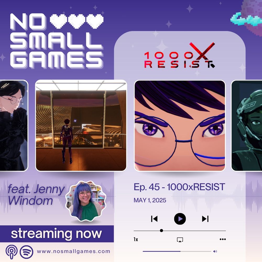 Graphic announcing the release of No Small Games’ episode covering the game 1000xRESIST, featuring Jenny Windom