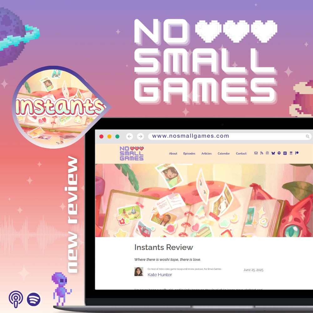 Promotional graphic announcing a new article on the No Small Games website, with the title "Instants Review." The graphic shows a laptop with a screenshot of the review on the No Small Games website, with a screenshot featuring an open scrapbook from the game, with beautiful, soft sunlight falling on it from above, and polaroid photos floating down towards it