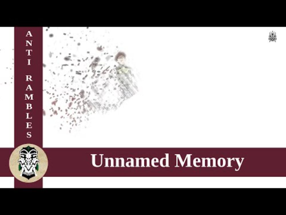 Anti rambles about Unnamed Memory