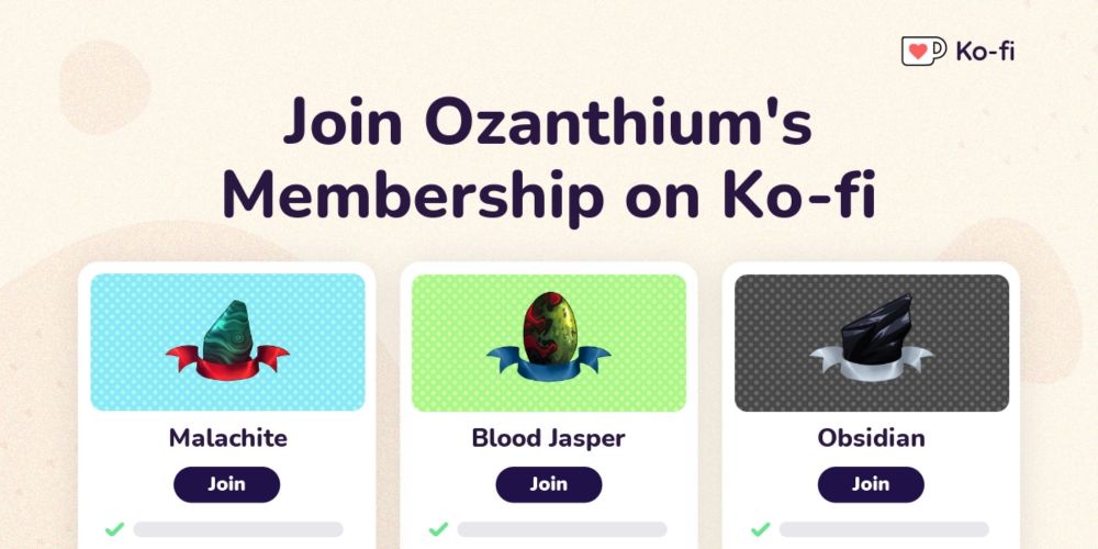 Join Ozanthium's Ko-fi Membership on Ko-fi