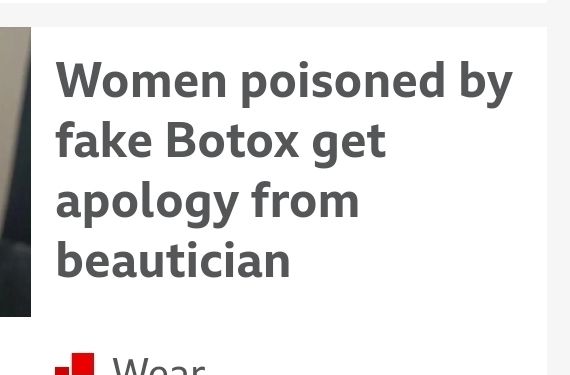 Rejigged human headline: "Women poisoned by fake Botox get apology from beautician"