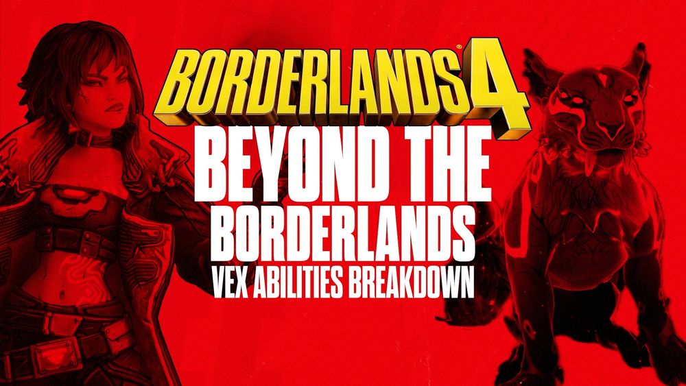 "Borderlands 4: Beyond the Borderlands: Vex Abilities Breakdown"