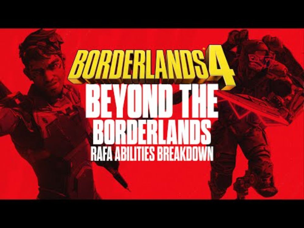 BEYOND THE BORDERLANDS #5: Rafa Abilities Breakdown