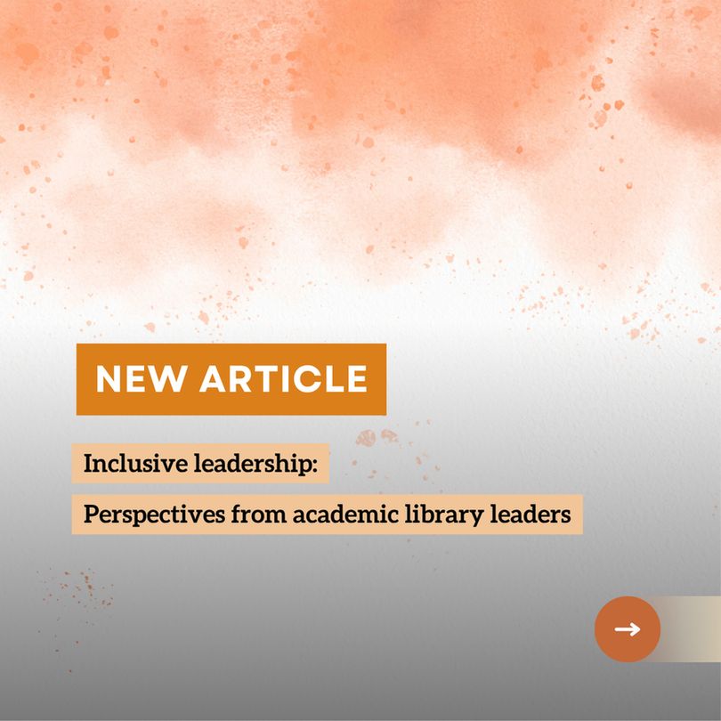 New Article. Inclusive leadership: Perspectives from academic library leaders.