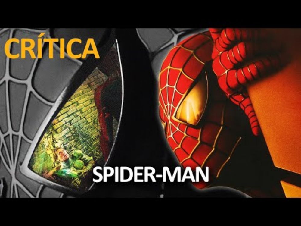 🎬 CRÍTICA | SPIDER-MAN (2002) - SAM RAIMI