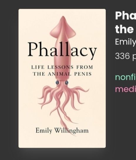 Screenshot of a book with a squid on the front. Title: phallacy:  life lessons from the animal penis