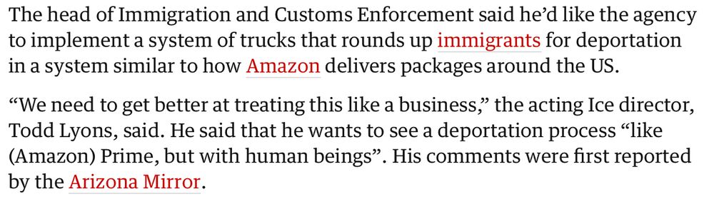 Screenshot where head of ICE in US is reported to want deportation to run like a business, "like Amazon Prime, but with human beings"