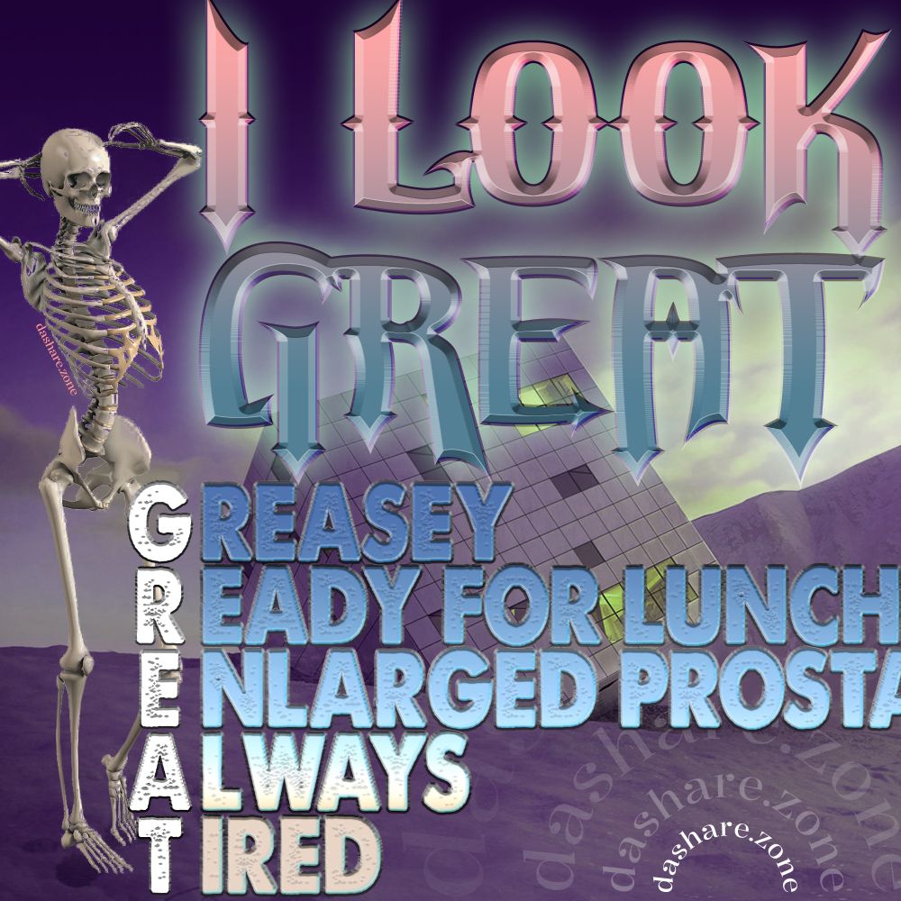 A SKLEATON WHOSE LOOKIN LIKE A MILLION BUCKS AND FEELING LIKE A MILLION BUTTS ,AND DA TEXT SAYS "I LOOK GREAT ,GREASEY READY FOR LUNCH ENLARGE PROSTATE ALWAYS TIRED "" IN DA BACKGROUND IN FRONT OF A PERFECT NATURAL LAND SCAPE A CUBE LOOMS, AN ATTEMPT TO OPPOSE THE CRUELTEY OF NATURE WITH OUR OWN, ABSTRACTED THROUGH ARCITECTURE AND POLICY AND GOVERNANCE, BUT NATURE ALWAY'S WINS, MAYBE TOMOROW, MAYBE 1000 YEAR'S, MAYBE 100,000 YEARS, BUT IT ALWAYS WINS, AND THROWEN PLASTIC BOTTLES ON THE GROUND MEANS WE MIGHT NOT BE ON THE RIGHT SIDE OF HISTORY, THATS WHY I THROW MINE IN THE TRASH - DASHARE.ZONE ADMIN