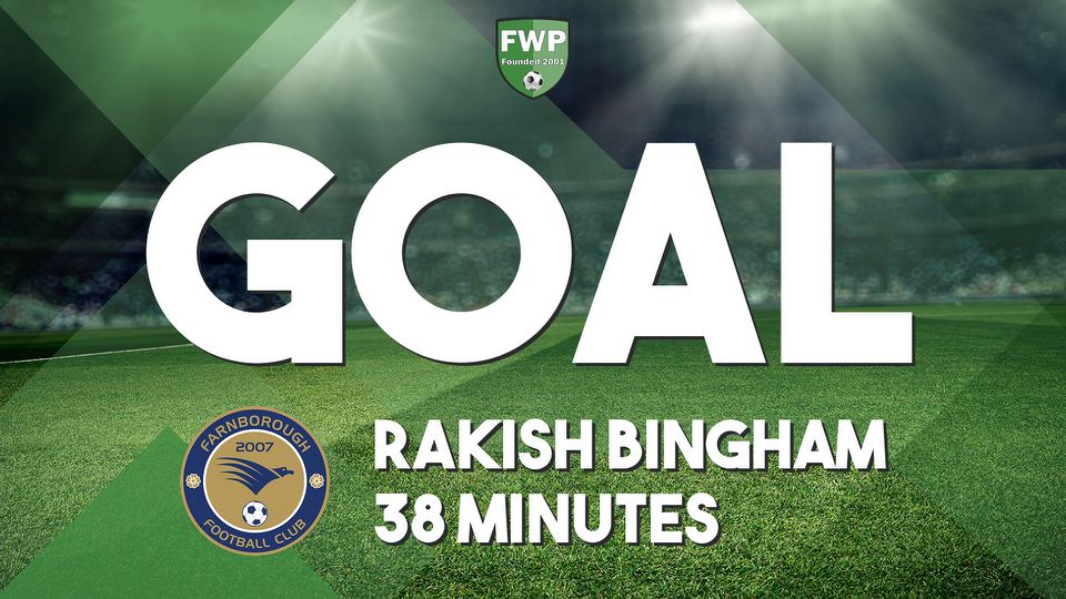 GOAL: FARNBOROUGH 1-0 Eastleigh - Rakish Bingham (38')