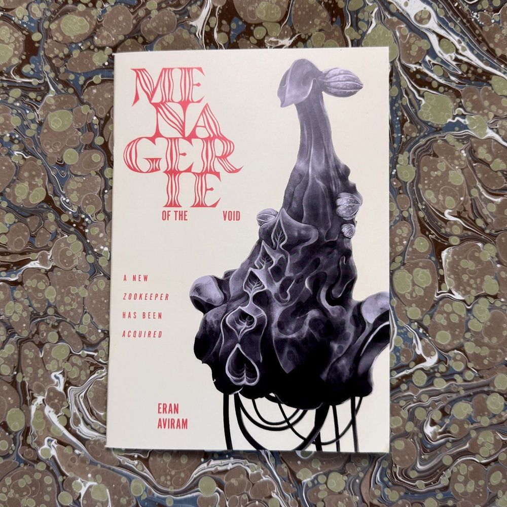 The cover of Menagerie of the Void. The main image is a black and white, podlike, extremely alien-looking creature. The title font is wiggly and red with a psychedelic vibe