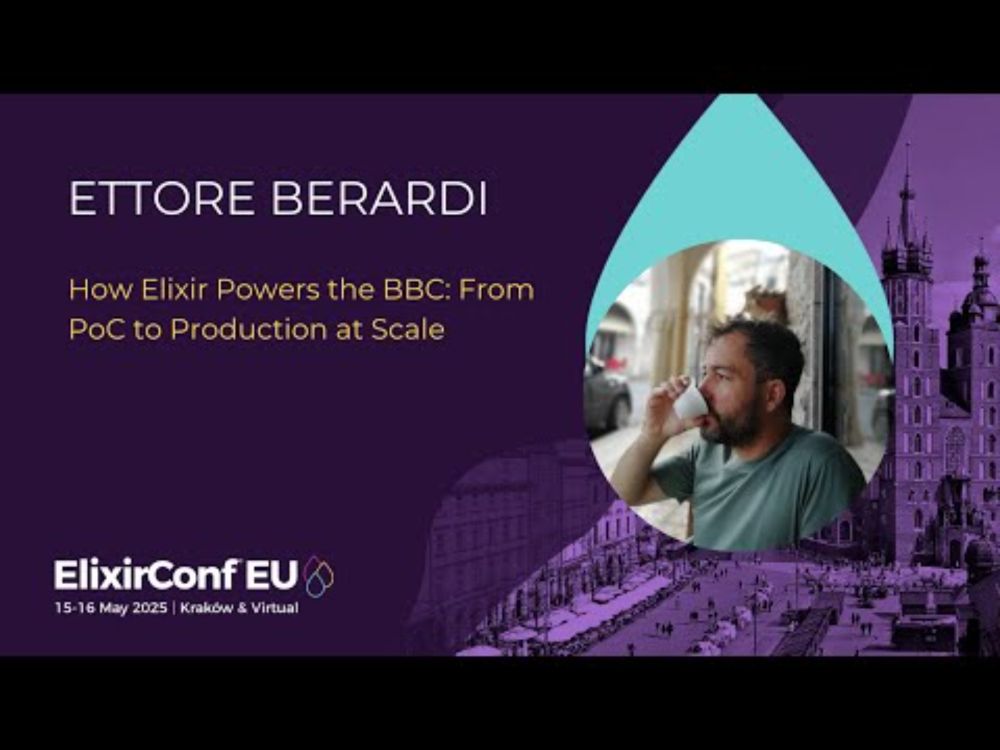 How Elixir Powers the BBC From PoC to Production at Scale - Ettore Berardi | ElixirConf EU 2025