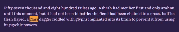 Fifty-seven thousand and eight hundred Pulses ago, Ashrah had met her first and only azahnu until this moment, but it had not been in battle: the fiend had been chained to a cross, half its flesh flayed, a glass dagger riddled with glyphs implanted into its brain to prevent it from using its psychic powers.