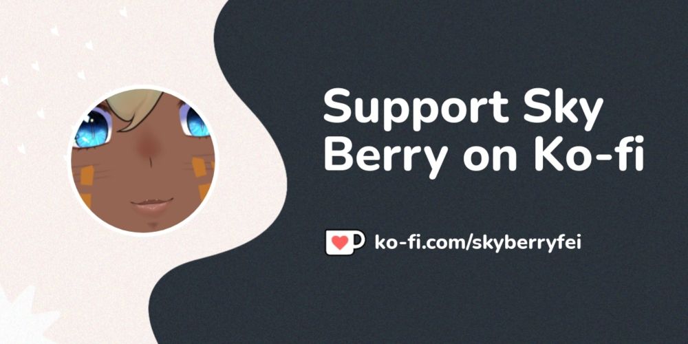 Support Sky Berry on Ko-fi! ❤️. ko-fi.com/skyberryfei