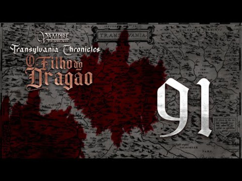 "Parolar" | Transylvania Chronicles - Sessão 91