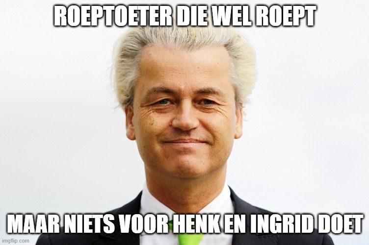 Wilders is een roeptoeter 