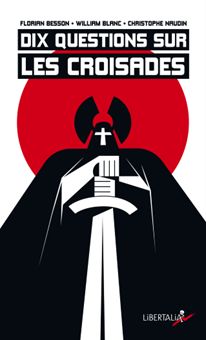 Couverture du livre "Dix questions sur les croisades". On voit un chevalier teutonique tenant une épée à deux mains.