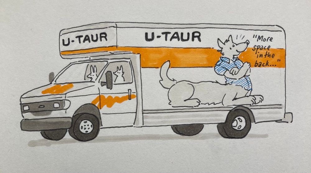 Pen drawing of a cargo truck with "U-TAUR" written on the front and side. A wolftaur wearing a blue shirt is pictured resting confidently on the side. Text next to them reads "More space in the back..."