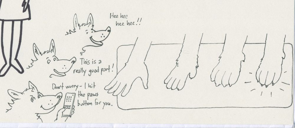 A hand turns into a canine's paw in four images. To the left, A wolf laughs and says," This is a really good part!" He holds up a remote control and states, "Don't worry- I hit the paws button for you."