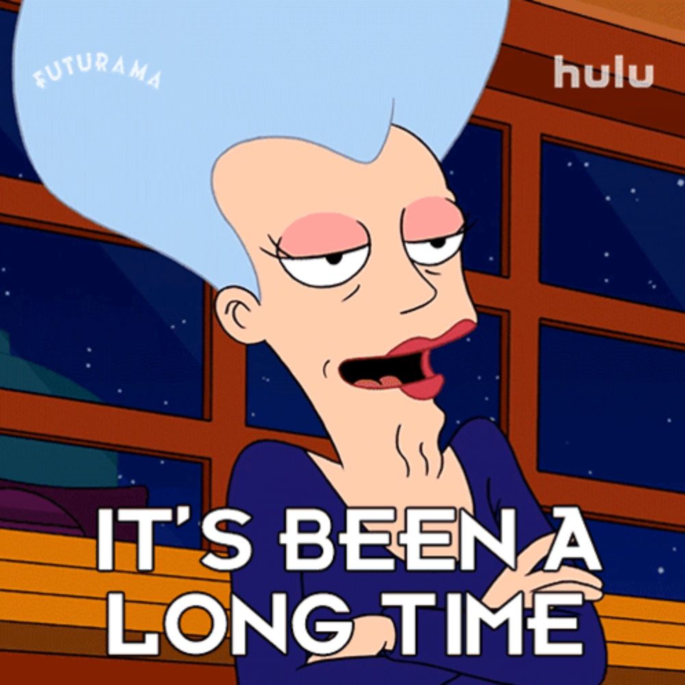 a cartoon of a woman with the words " it 's been a long time " on the bottom