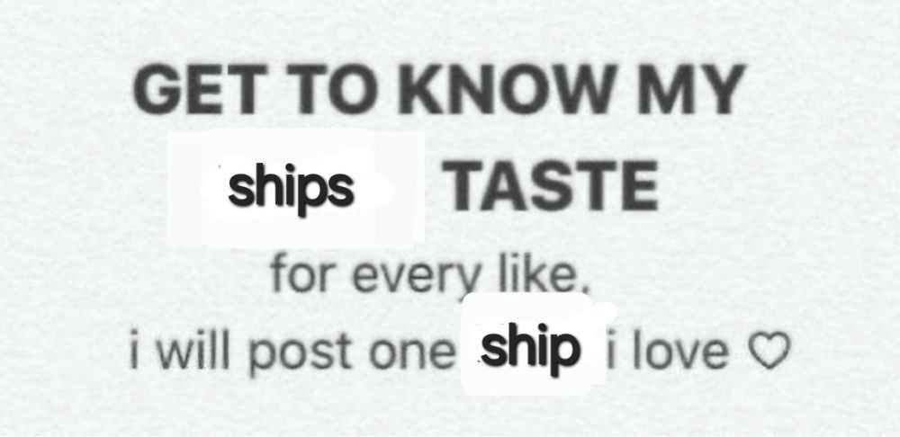 "get to know my ships taste. for every like, i will post one ship i love." heart symbol