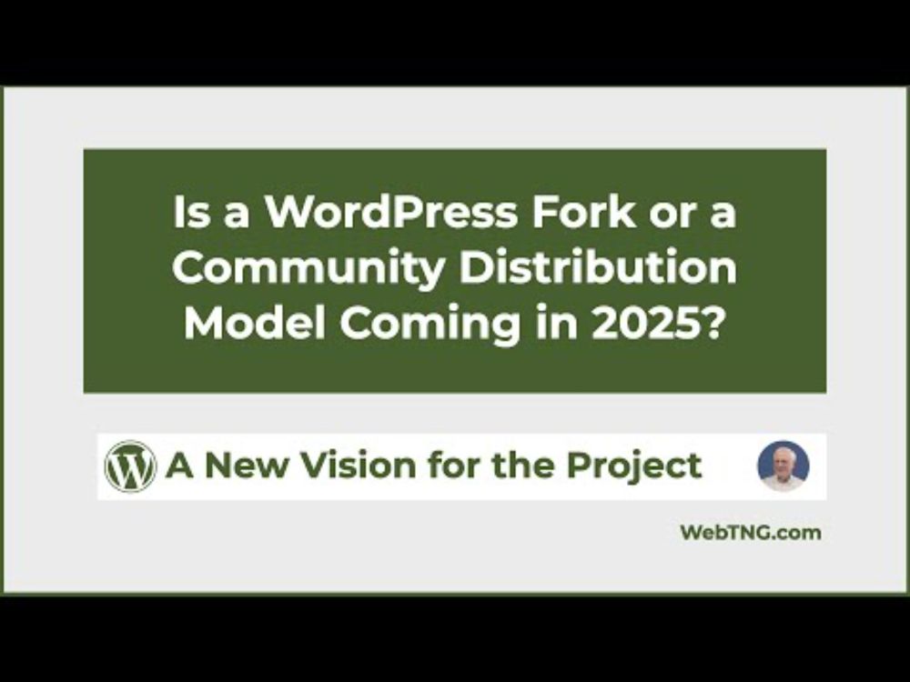 Is a WordPress Fork or a Community Distribution Model Coming in 2025?