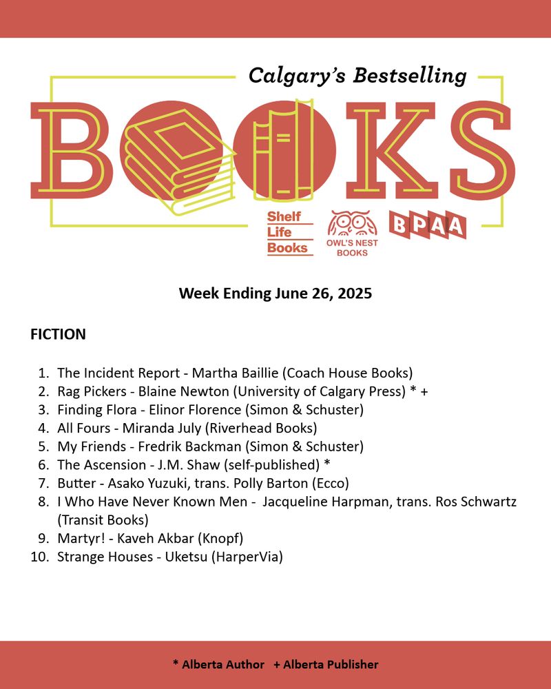 Calgary Bestseller List for the week ending  June 26, 2025. A PDF of the list can be found on our website through the following URL: https://bookpublishers.ab.ca/programs/calgary-bestseller-list/