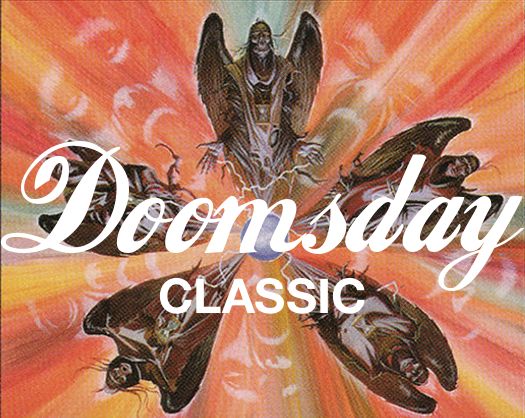 The original Weatherlight Doomsday art with the text
"Doomsday Classic"
mimicking Coca-Cola Classic